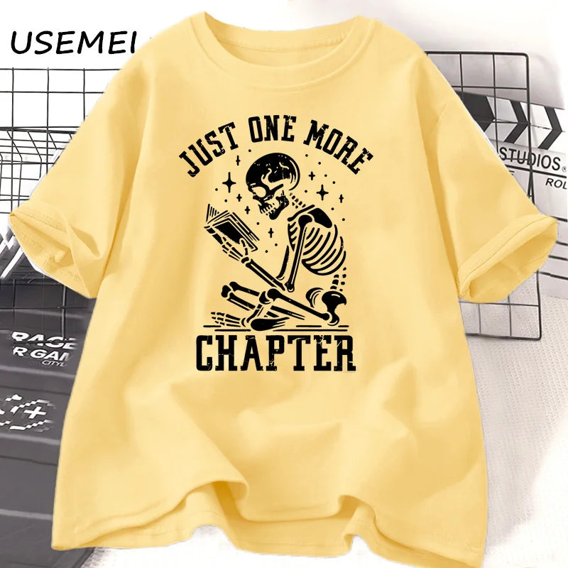 Just One More Chapter T-Shirt