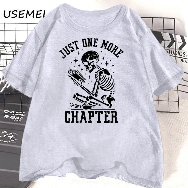 Just One More Chapter T-Shirt